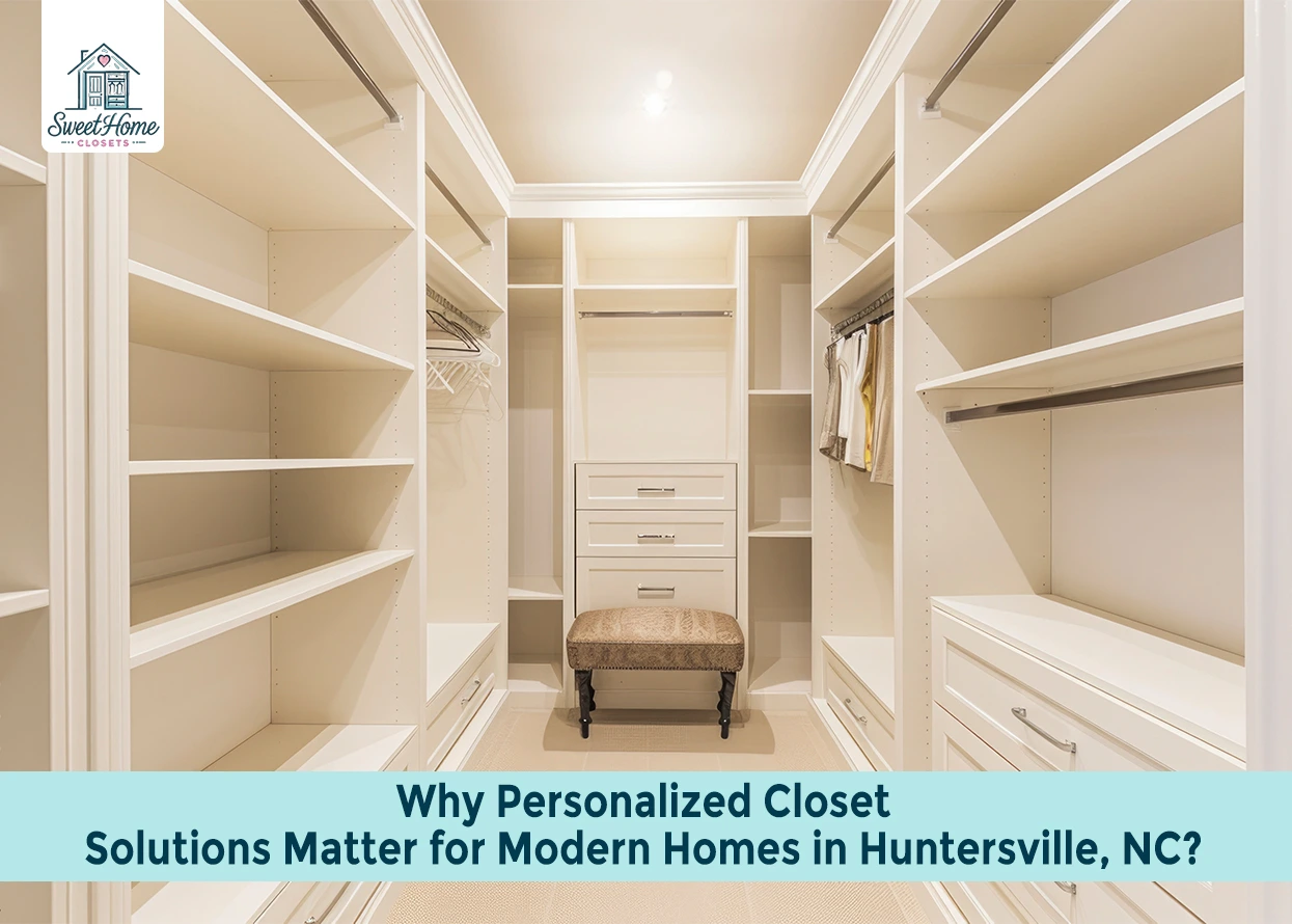 Custom Closet Design in Huntersville, NC Matter For Homes
